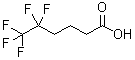 CAS#: 148043-70-3, 5,5,6,6,6-Pentafluorohexanoic Acid