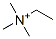 CAS#: 15302-88-2, Trimethylethylammonium