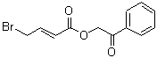 CAS#: 154561-38-3, 2-Oxo-2-Phenylethyl (2E)-4-Bromo-2-Butenoate