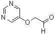 CAS#: 163348-45-6, (Pyrimidin-5-Yloxy)-Acetaldehyde