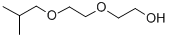CAS 登录号：18912-80-6， 2-(2-异丁氧基乙氧基)乙醇