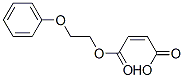 CAS 登录号：46841-90-1， (Z)-2-丁烯二酸氢1-(2-苯氧基乙基)酯