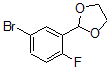 CAS#: 679840-30-3, 1-Bromo-3-(1,3-Dioxolan-2-Yl)-4-Fluorobenzene