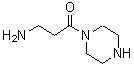 CAS 登录号：691394-08-8， 3-氨基-1-(1-哌嗪基)-1-丙酮