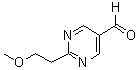 CAS 登录号：876717-41-8， 2-(2-甲氧基乙基)-5-嘧啶甲醛