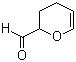 CAS # 100-73-2, 2-Formyl-3,4-dihydro-2H-pyran, 3,4-Dihydro-2H-pyran-2-carbaldehyde