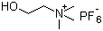 CAS # 1040887-91-9, Choline hexafluorophosphate, 2-Hydroxy-N,N,N-trimethylethanaminium hexafluorophosphate