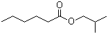 CAS # 105-79-3, Isobutyl hexanoate, Isobutyl caproate