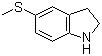 CAS # 147080-28-2, 5-(Methylthio)indoline, 2,3-Dihydro-5-(methylthio)-1H-indole