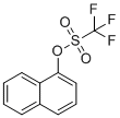 CAS # 99747-74-7, 1-Naphthyl trifluoromethanesulfonate